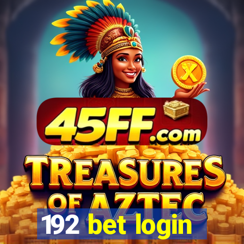 192 bet login